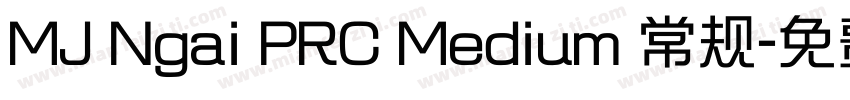 MJ Ngai PRC Medium 常规字体转换